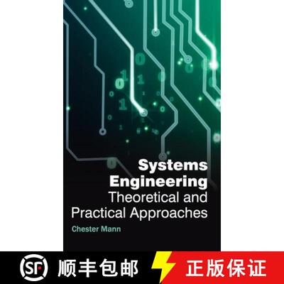 【3-4周达】Systems Engineering: Theoretical and Practical Approaches: Theoretical and Practical Appro... [9781632384331]