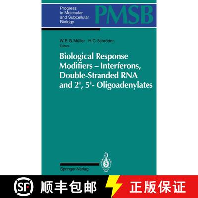 【3-4周达】Biological Response Modifiers -- Interferons, Double-Stranded RNA and 2′,5′-Ol... [9783642785511]