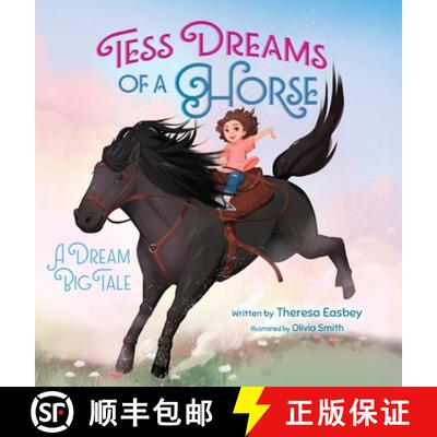 【3-4周达】Tess Dreams of a Horse: A Dream Big Tale [9781779444431]