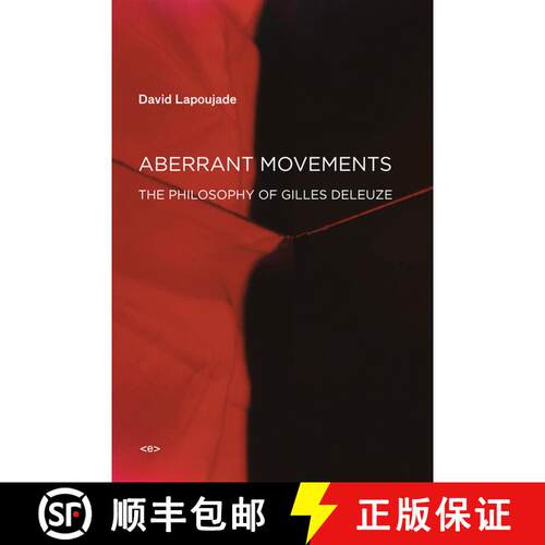 【3-4周达】Aberrant Movements: The Philosophy of Gilles Deleuze [9781584351955]