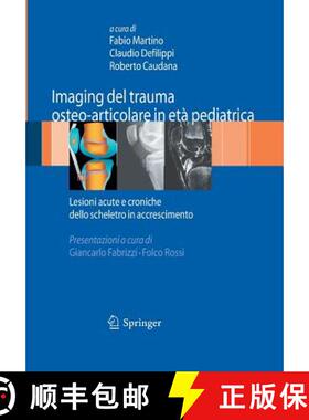 【3-4周达】Imaging del trauma osteo-articolare in età pediatrica : Lesioni acute e croniche dello sc... [9788847055773]