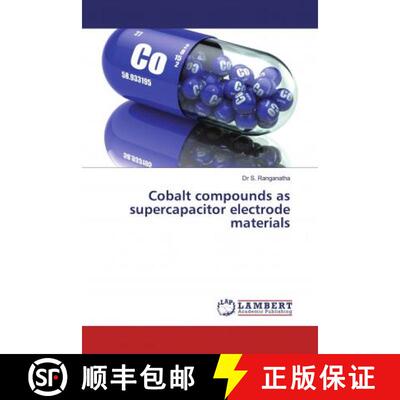 预订 Cobalt compounds as supercapacitor electrode materials [9786139460991]