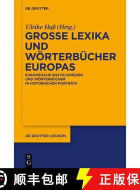 【3-4周达】Grosse Lexika und Woerterbucher Europas: Europaische Enzyklopadien und Woerterbucher in hi... [9783110193633]