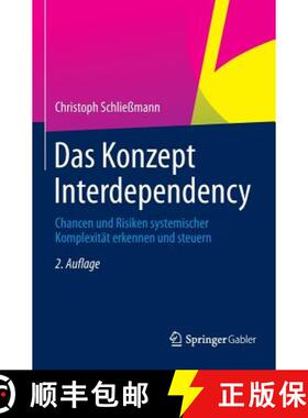 【3-4周达】Das Konzept Interdependency: Chancen Und Risiken Systemischer Komplexität Erkennen Und St... [9783642449437]