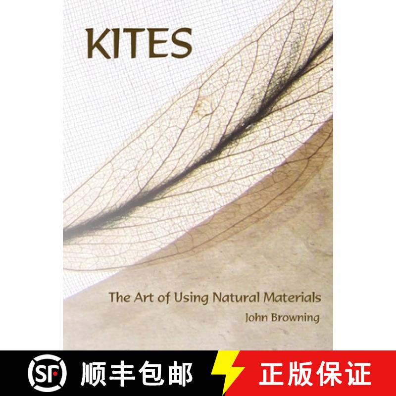 【2-3周达】Kites: The Art of Using Natural Materials [9781941892053]