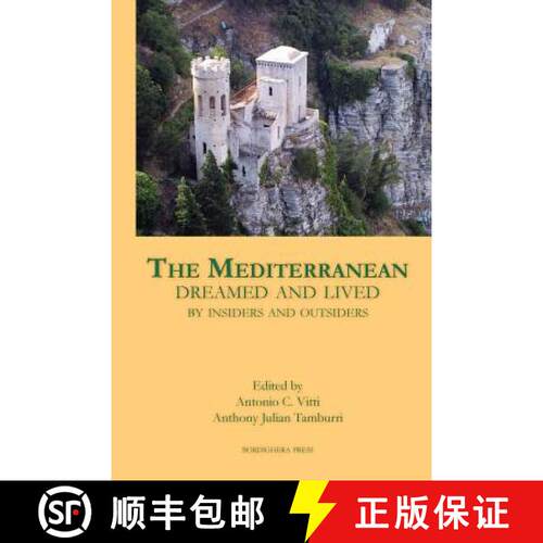 【3-4周达】The Mediterranean Dreamed and Lived by Insiders and Outsiders [9781599541150]