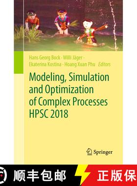 【3-4周达】Modeling, Simulation and Optimization of Complex Processes HPSC 2018: Proceedings of the 7... [9783030552398]