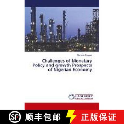 预订 Challenges of Monetary Policy and growth Prospects of Nigerian Economy [9786138344919]