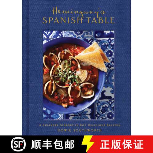 【3-4周达】精装 Hemingway's Spanish Table: A Culinary Journey in 60+ Recipes [9798886742909]