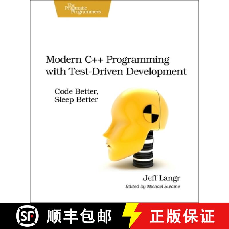 【2-3周达】Modern C++ Programming with Test-Driven Development : Code Better, Sleep Better [9781937785482]