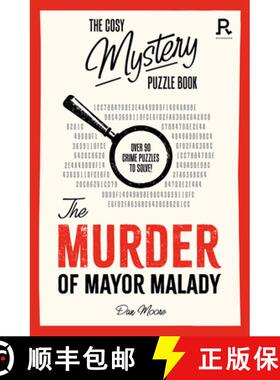 【3-4周达】The Cosy Mystery Puzzle Book: The Murder of Mayor Malady: Over 90 Crime Puzzles to Solve! [9781913602383]