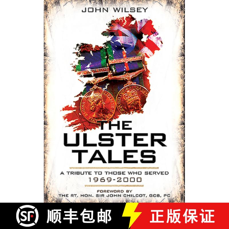 【3-4周达】The Ulster Tales: A Tribute to Those Who Served, 1969-2000 [9781526781758]