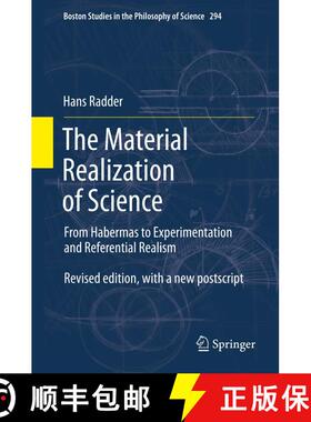【3-4周达】The Material Realization of Science: From Habermas to Experimentation and Referential Realism [9789400741065]