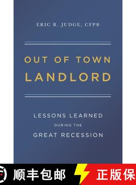 预订 Out of Town Landlord: Lessons Learned During the Great Recession [9781641113786]