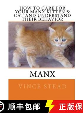 【3-4周达】How to Care For Your Manx Kitten & Cat And Understand Their Behavior [9781329182950]