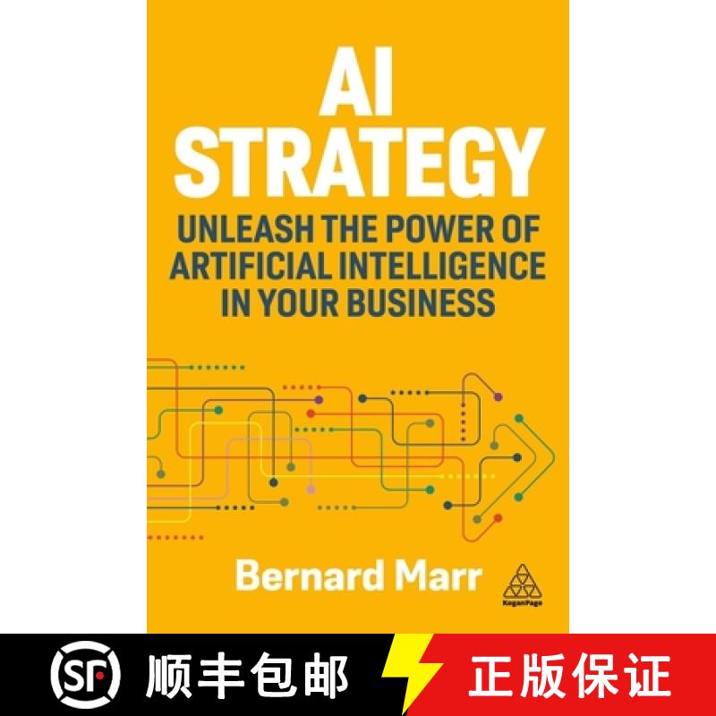 【3-4周达】AI Strategy - A Roadmap To Unleashing the Power of Artificial Intelligence in Your Organiz... [9781398619579]