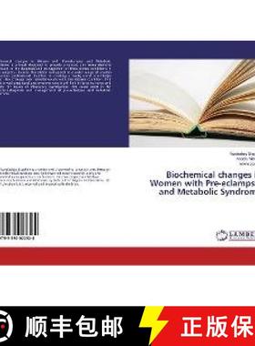 预订 Biochemical changes in Women with Pre-eclampsia and Metabolic Syndrome [9783330022324]