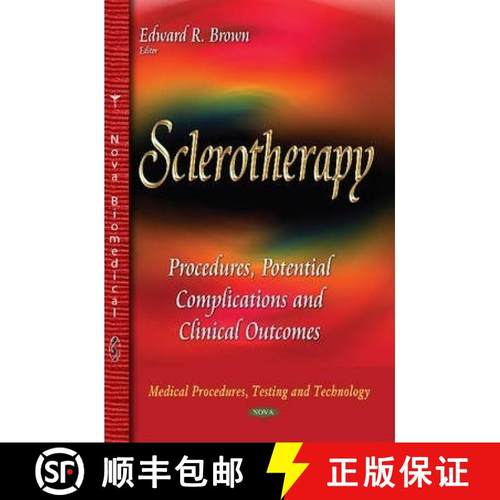 【3-4周达】Sclerotherapy: Procedures, Potential Complications and Clinical Outcomes [9781633216198]