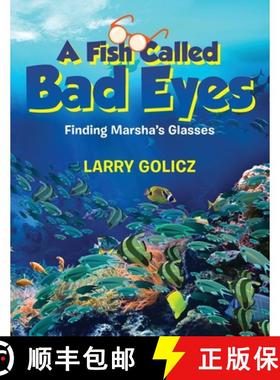 预订 A Fish Called Bad Eyes: Finding Marsha's Glasses [9798893308051]