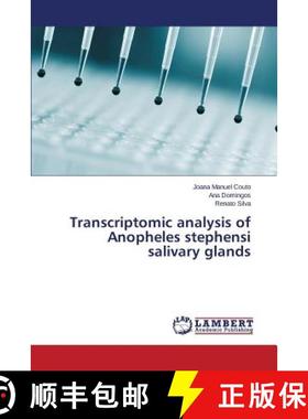 预订 Transcriptomic analysis of Anopheles stephensi salivary glands [9783659777561]