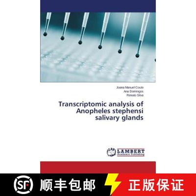预订 Transcriptomic analysis of Anopheles stephensi salivary glands [9783659777561]