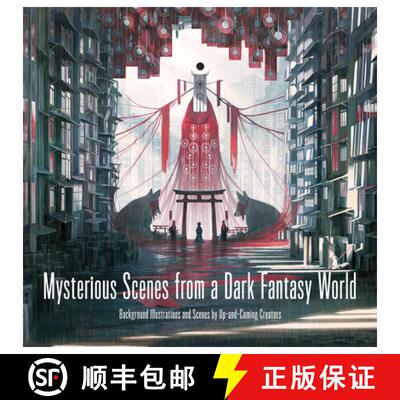 Mysterious Scenes from a Dark Fantasy World: Background Illustrations and Scenes by Up-And-Coming Cre... [9784756253927]