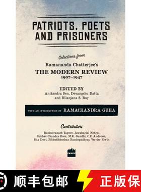 【3-4周达】Patriots, Poets and Prisoners: Selections from Ramananda Chatterjee's The Modern Review, 1... [9789352640218]