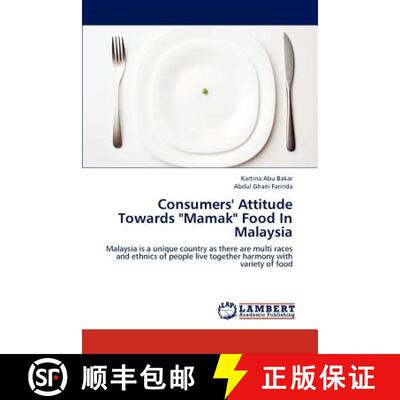 预订 Consumers' Attitude Towards Mamak Food In Malaysia [9783659173769]