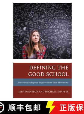 【3-4周达】Defining the Good School : Educational Adequacy Requires More than Minimums [9781475856200]