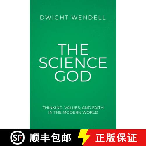 【3-4周达】The Science God: Thinking, Values, and Faith in the Modern World [9780228871132]