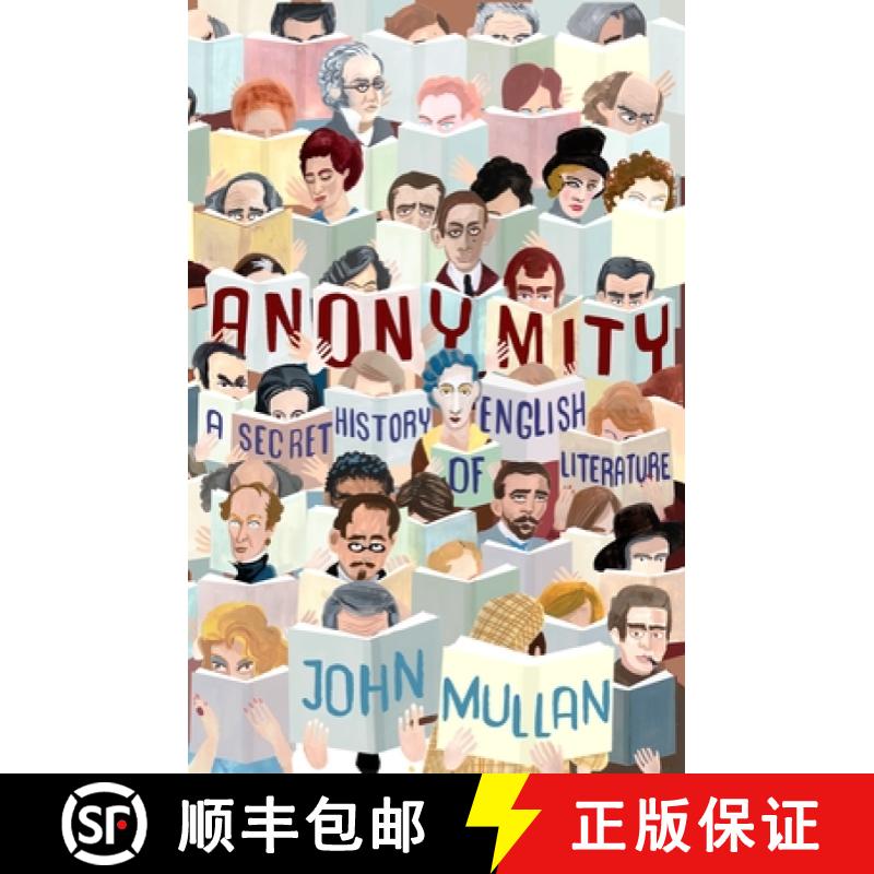【3-4周达】Anonymity: A Secret History of English Literature [9780691139418]