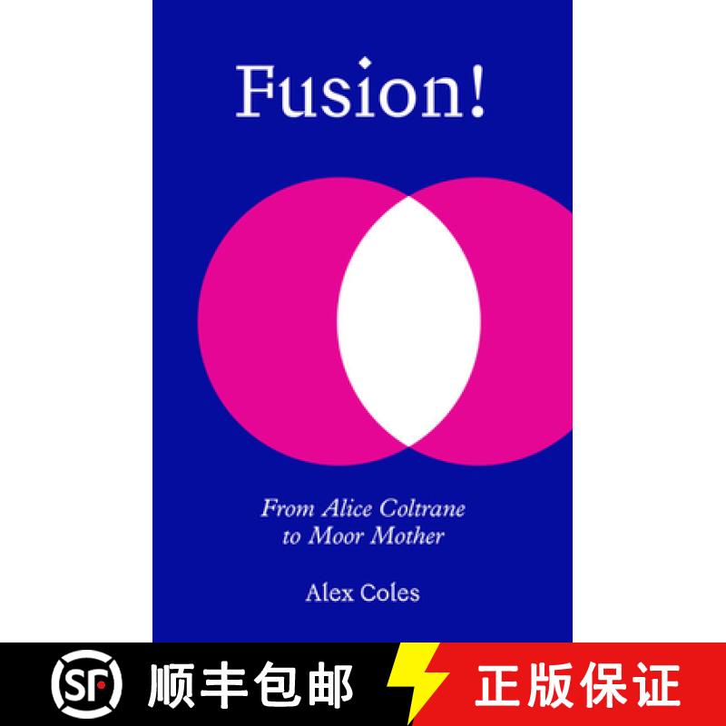 【3-4周达】Fusion!: From Alice Coltrane to Moor Mother [9781915609373]