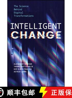 【3-4周达】Intelligent Change: The Science Behind Digital Transformations [9781394304592]