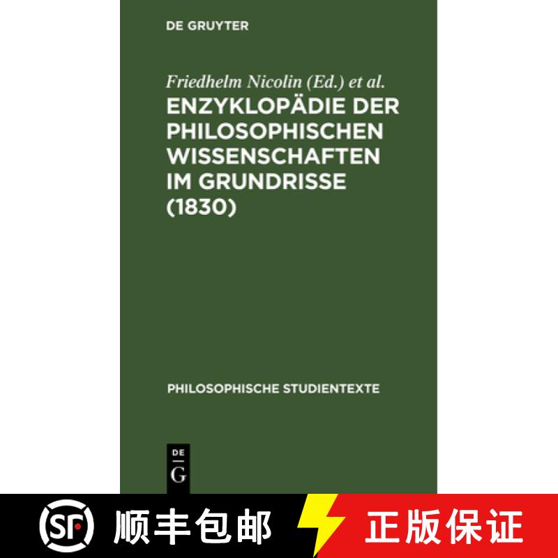 【4周达】Enzyklopädie Der Philosophischen Wissenschaften Im Grundrisse (1830) [9783112530856]