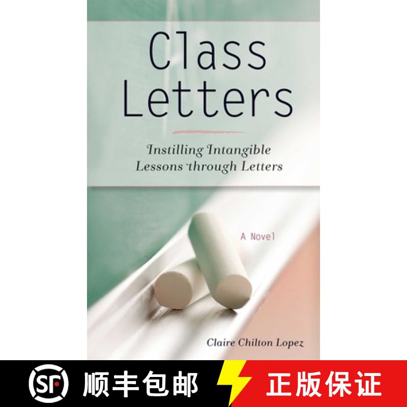 【3-4周达】Class Letters: Instilling Intangible Lessons Through Letters [9781938314285]