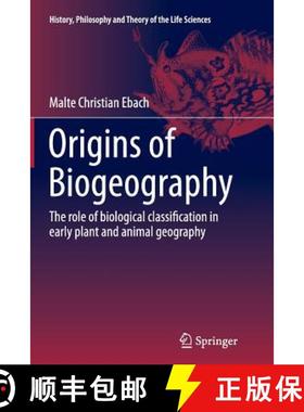 【3-4周达】Origins of Biogeography : The role of biological classification in early plant and animal ... [9789401779913]