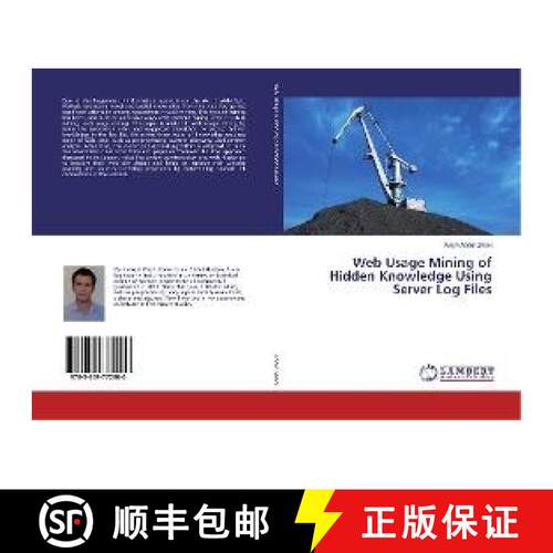 预订 Web Usage Mining of Hidden Knowledge Using Server Log Files [9783659772900]