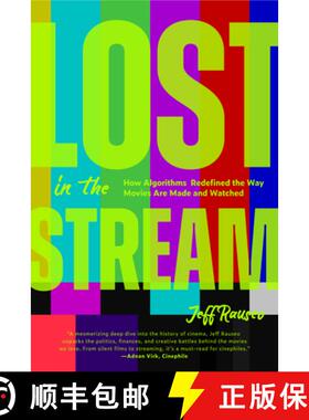 预订 Lost in the Stream: How Algorithms Redefined the Way Movies Are Made and Watched (Gift for Film ... [9781684818198]