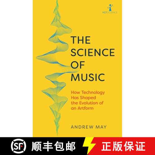 【3-4周达】The Science of Music: How Technology Has Shaped the Evolution of an Artform [9781785789915]