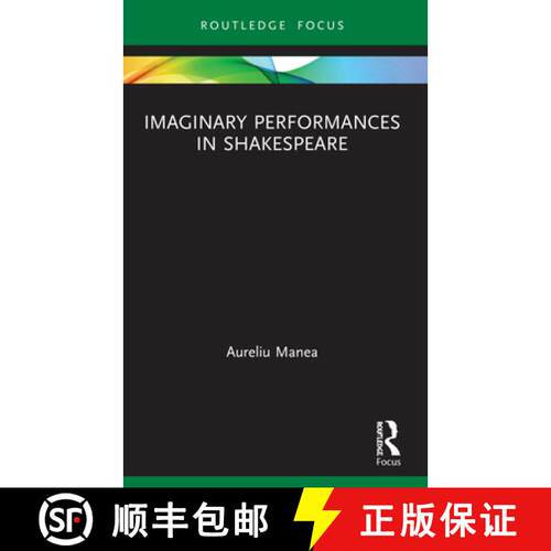 【3-4周达】Imaginary Performances in Shakespeare [9780367498740]