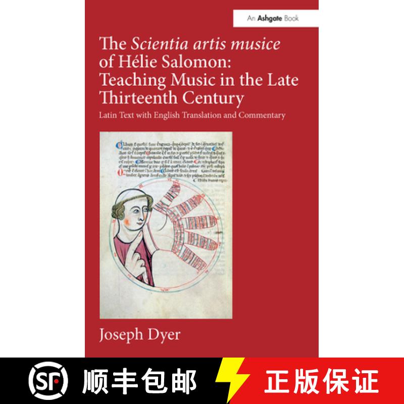 【3-4周达】The Scientia Artis Musice of Hélie Salomon: Teaching Music in the Late Thirteenth Century... [9781032241937]