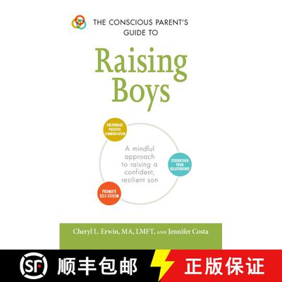 【3-4周达】The Conscious Parent's Guide to Raising Boys: A mindful approach to raising a confident, r... [9781440599941]