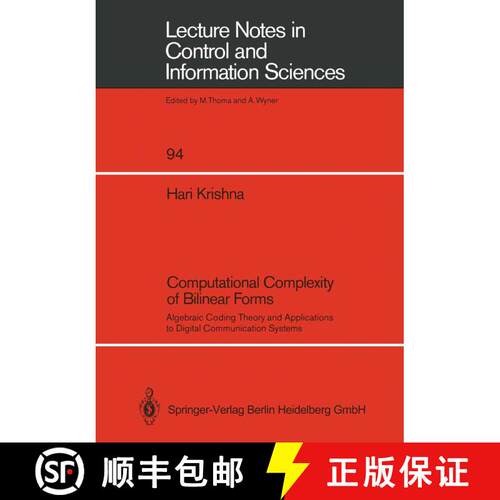 【3-4周达】Computational Complexity of Bilinear Forms : Algebraic Coding Theory and Applications to D... [9783540176619]