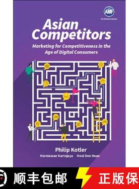 【3-4周达】Asian Competitors: Marketing for Competitiveness in the Age of Digital Consumers [9789813275461]
