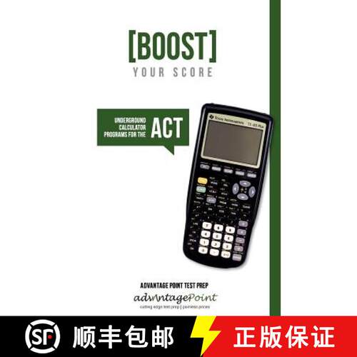 【3-4周达】Boost Your Score: Underground Calculator Programs for the ACT Test [9780615435930]