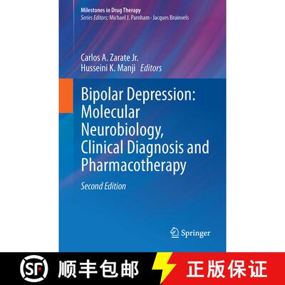 【3-4周达】精装 Bipolar Depression: Molecular Neurobiology, Clinical Diagnosis, and Pharmacotherapy (... [9783319316871]