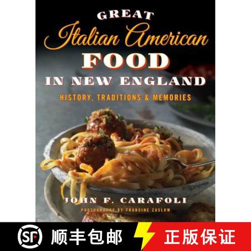 【3-4周达】Great Italian American Food in New England : History, Traditions & Memories [9781493016440]