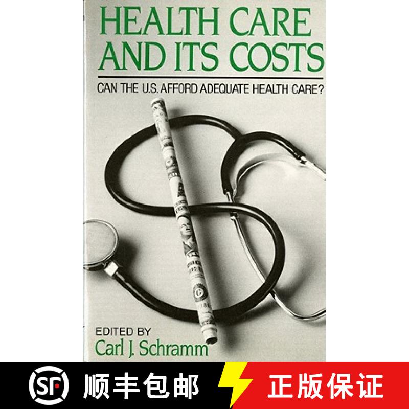 【4周达】Health Care and Its Costs: Can The U.S. Afford Adequate Health Care? [9780393956719]
