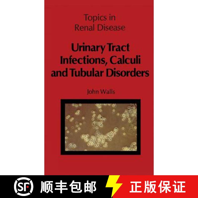 【3-4周达】Urinary Tract Infections, Calculi and Tubular Disorders [9789400980778]