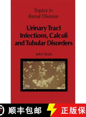 【3-4周达】Urinary Tract Infections, Calculi and Tubular Disorders [9789400980778]